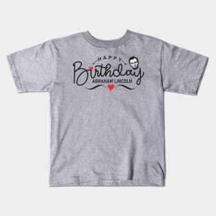 Abe Lincoln's Birthday Kids T-Shirt